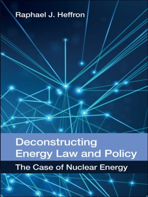 cover image of Deconstructing Energy Law and Policy
